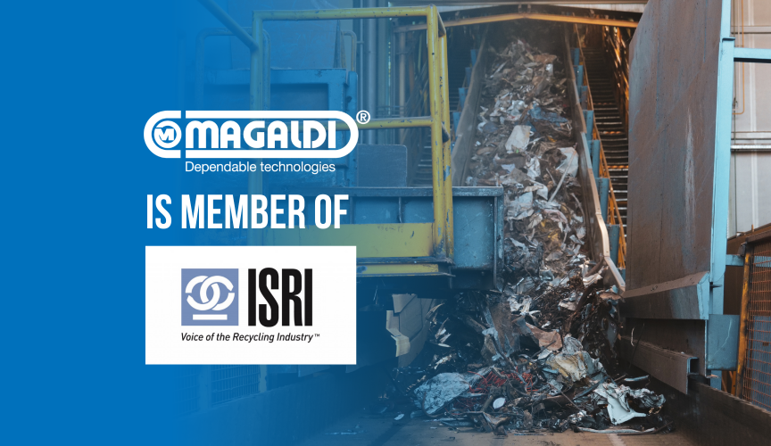 Magaldi Technologies LLC joined the ISRI (Institute of Scrap Recycling Industries)